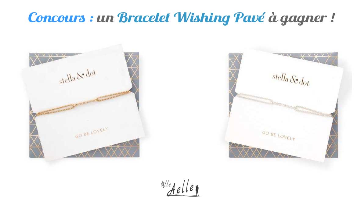 Concours : un Bracelet Wishing Pavé Stella & Dot à gagner !